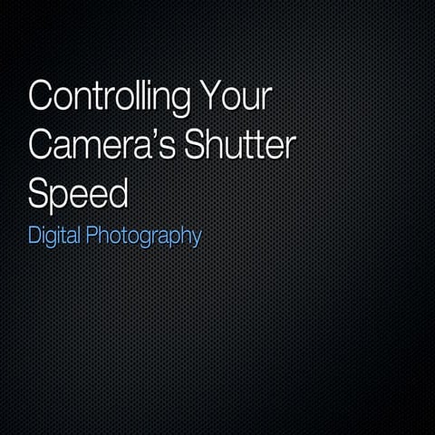 Controlling your camera shutter.ppt