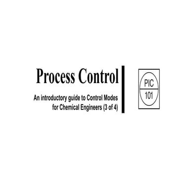 Process Control Presentation on control modes, Proportional, Integral, Deriva...