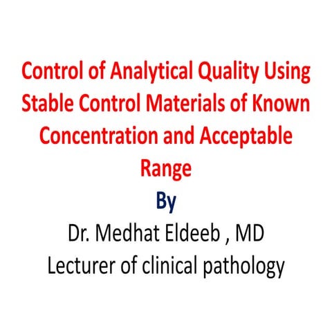 Control of analytical quality using stable control materials postgrad