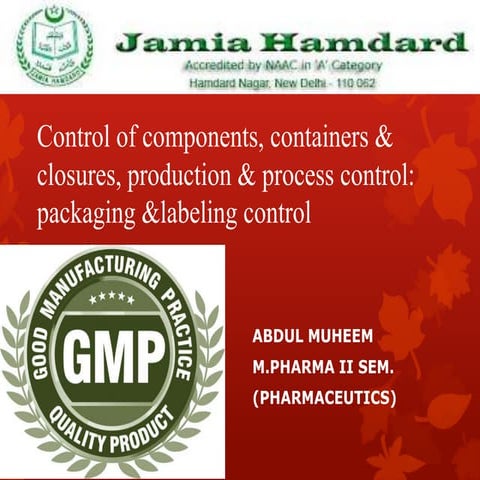 Control of component, containers and closures