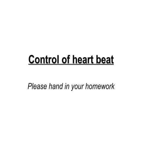 Control Of Heart Beat