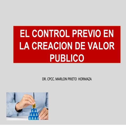 CONTROL PREVIO Y VALOR PUBLICO. EN SECTOR Gppt | PPT