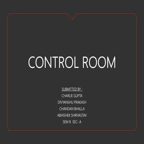 Control room ( Advance Services ) 
