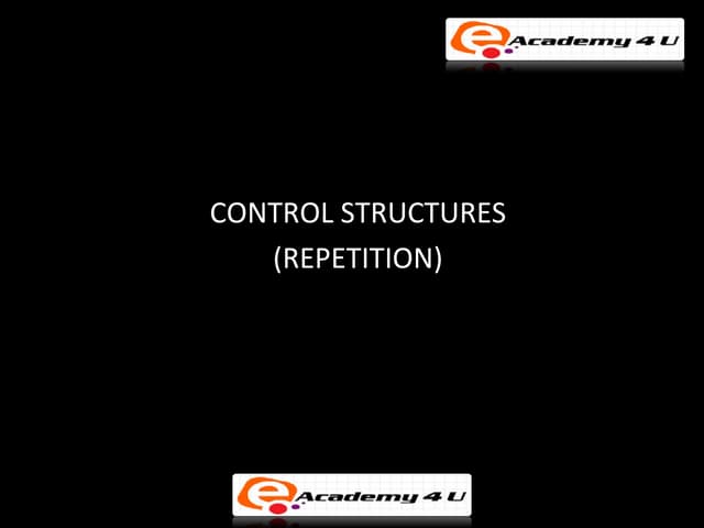 Control structures repetition | PPT