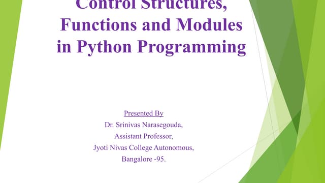 Control structures functions and modules in python programming