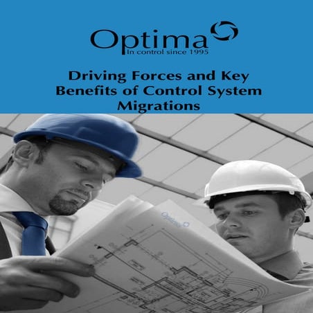 Driving Forces and Key Benefits of Control System Migrations