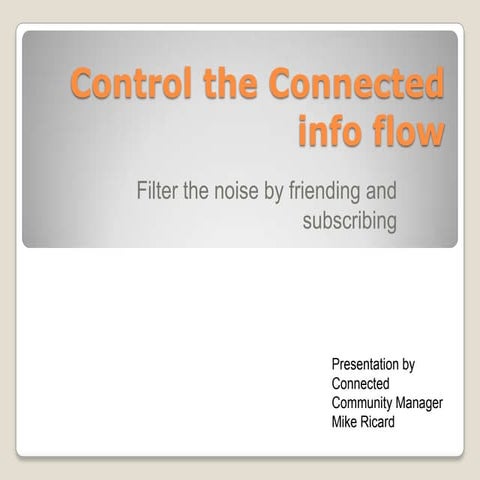 Control the Connected info flow