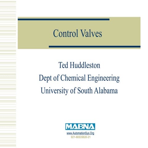 ControlValves Ted Huddleston Dept of Chemical Engineering.ppt