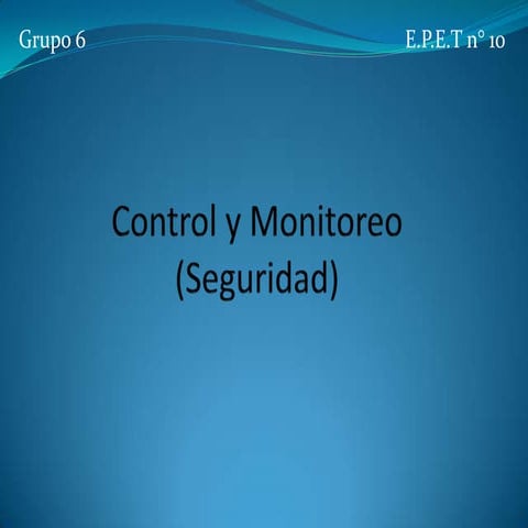 Control y monitoreo (seguridad) 
