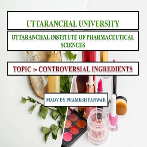 Title :- CONTROVERSIAL INGREDIENTS..pptx