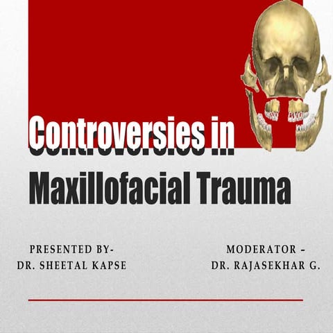 Controversies in maxillofacial trauma