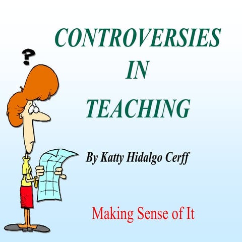 Controversies in teaching