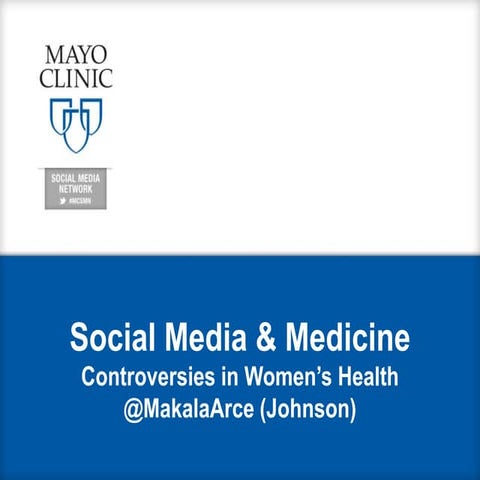 Controversies in Women's Health - Social Media & Medicine