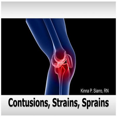 Contusions, strains and sprains | PPTX