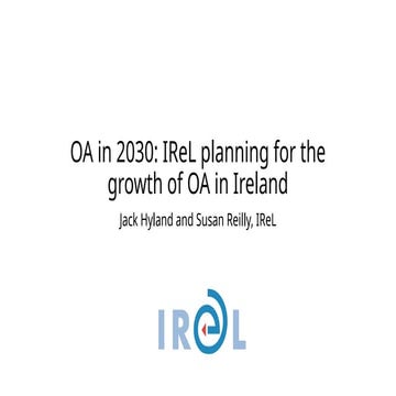 OA in 2030: IReL planning for the growth of OA in Ireland