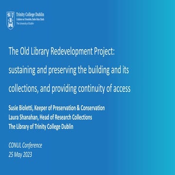 The Old Library Redevelpment Project at Trinity College Dublin: sustaining an...