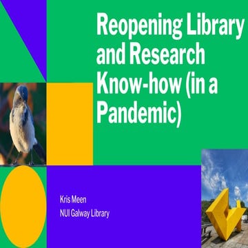 CONUL T&L 2021 Reopening library and research know-how (Kris Meen)