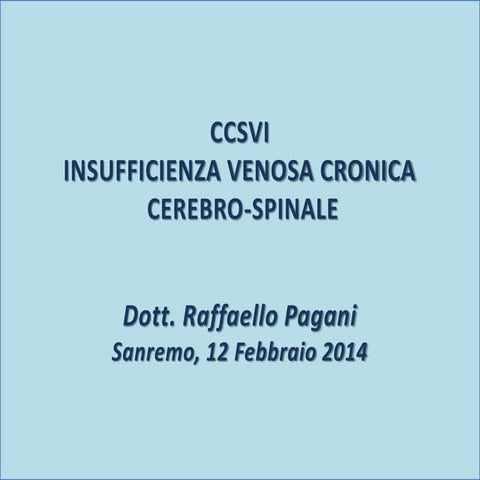 CCSVI INSUFFICIENZA VENOSA CRONICA CEREBRO-SPINALE