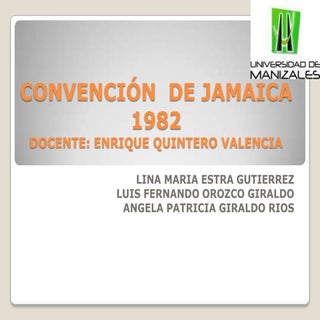 Convencion  de jamaica  1982