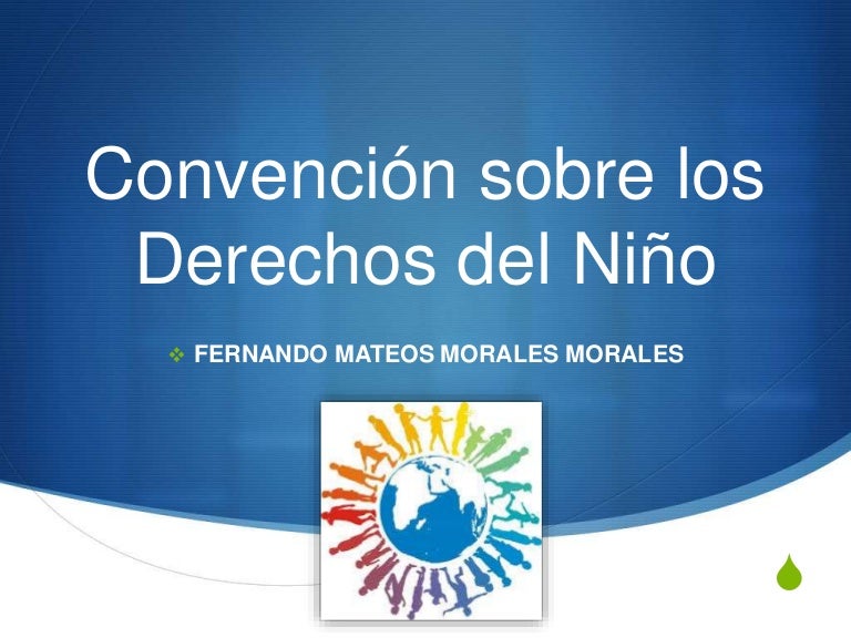 Convención sobre los derechos del niño Convención sobre los derechos del niño