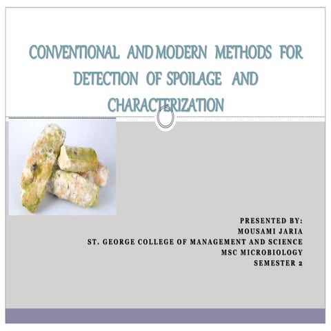 Conventional and modern methods for detection of spoilage