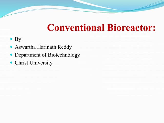 Conventional bioreactor and their components