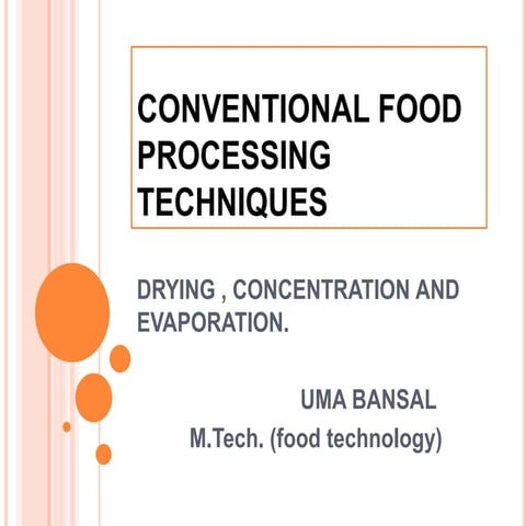 Conventional food processing techniques 