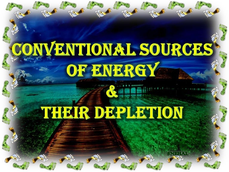 Conventional sources of energy
