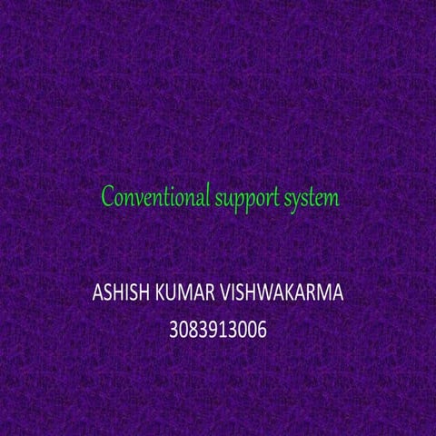 Conventional support system