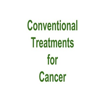 Conventional Treatment for Cancer