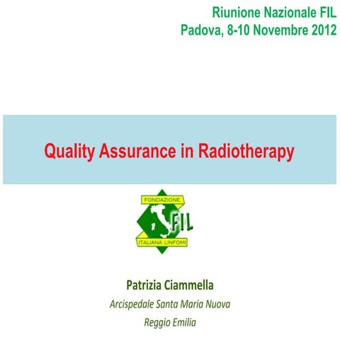 Quality Assurance in Radiotherapy