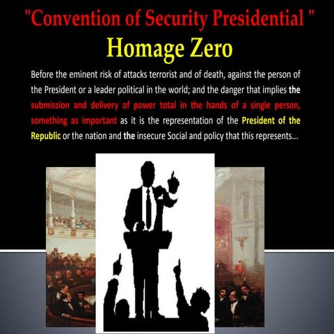 Convention of security presidential homage zero listo
