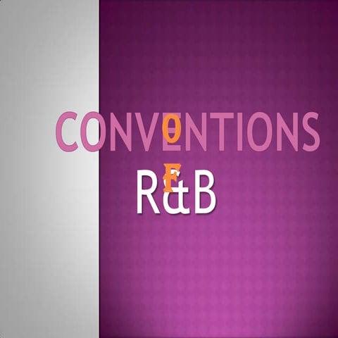 Conventions of R&B