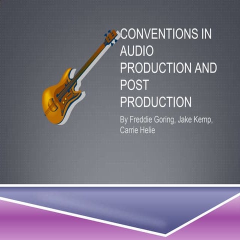 Conventions in audio production and post production
