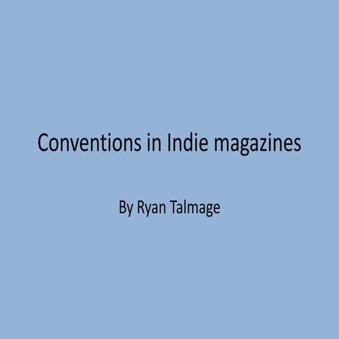 Conventions in indie magazines