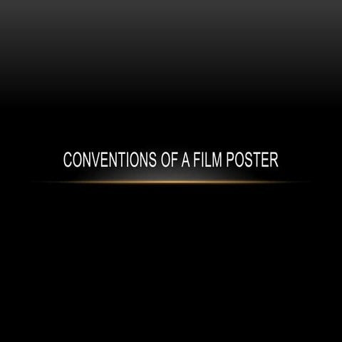 Conventions of a film poster