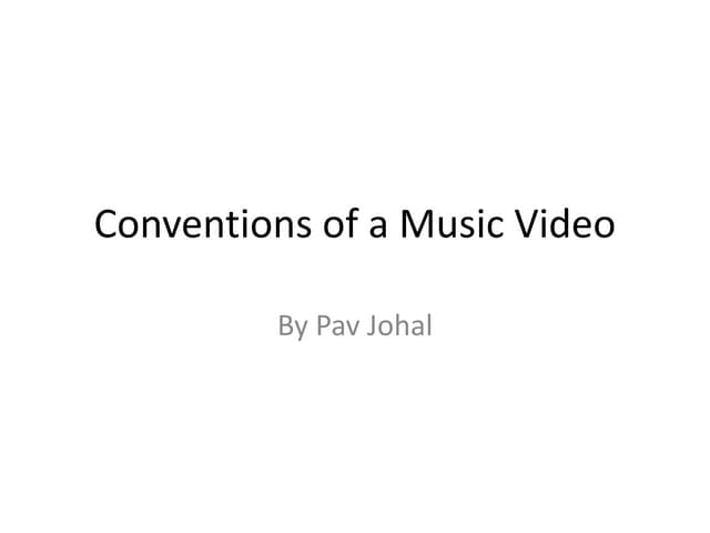 Conventions of a music video
