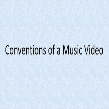 Conventions of a music video