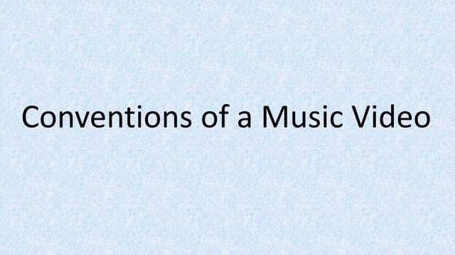 Conventions of a music video