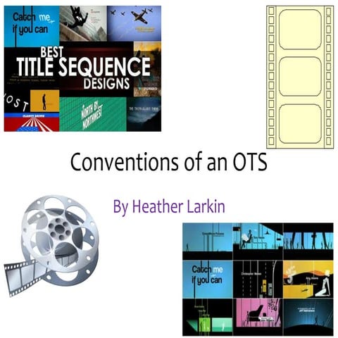 Conventions of an Opening Title Sequence