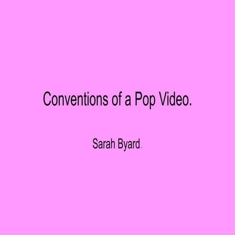 Conventions Of A Pop Video