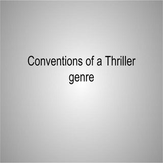 Conventions of a thriller