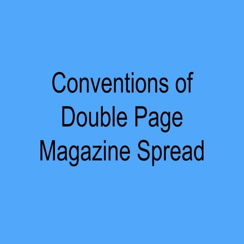 Conventions of Double Page Magazine Spread
