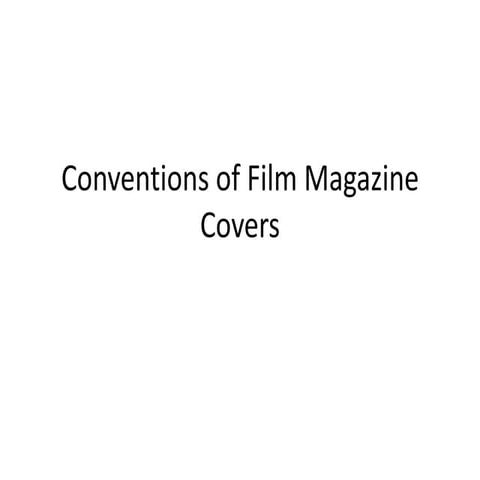 Conventions of film magazine covers and analysis
