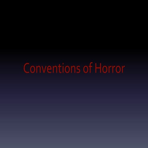 Conventions of horror