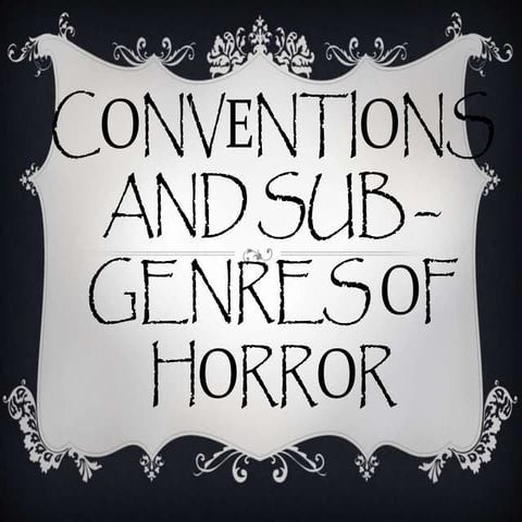 Conventions of horror