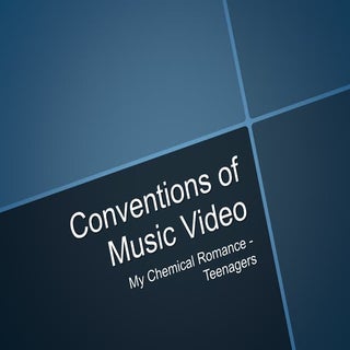 Conventions of music video my chemi...