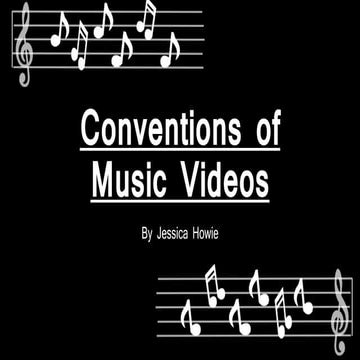 Conventions of Music Videos