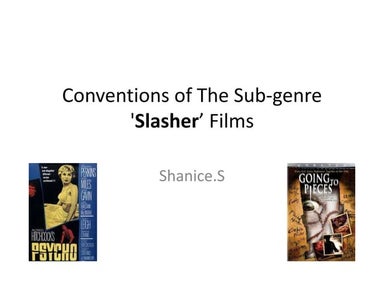 Conventions of the sub genre 'slasher’ films
