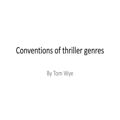 Conventions of thriller genres